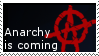 Anarchy is coming